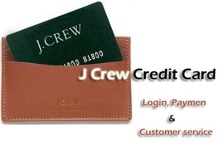 J Crew Credit Card Login, Payment and Customer Services J Crew Credit Card