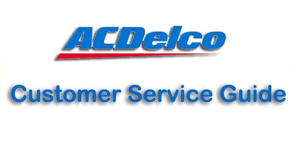 AC Delco Customer Service: The Ultimate Guide ac delco customer service guide
