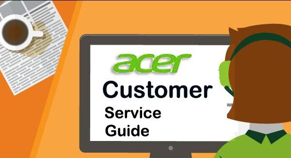 Acer Customer Service: The Ultimate Guide acer customer service guide