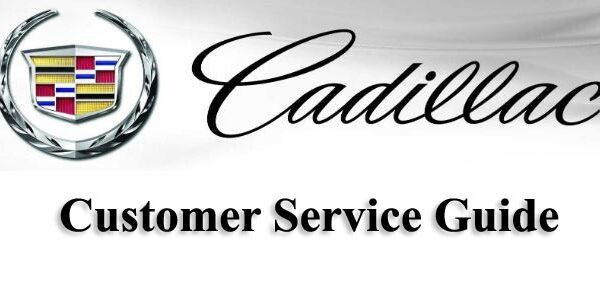 Cadillac Customer Service: The Ultimate Guide cadillac customer service guide